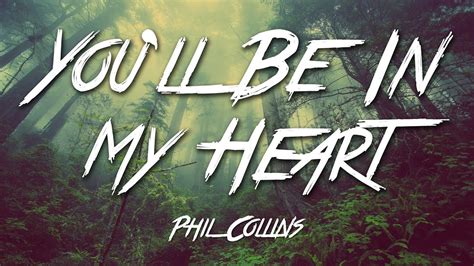 you will be in my heart phil collins lyrics